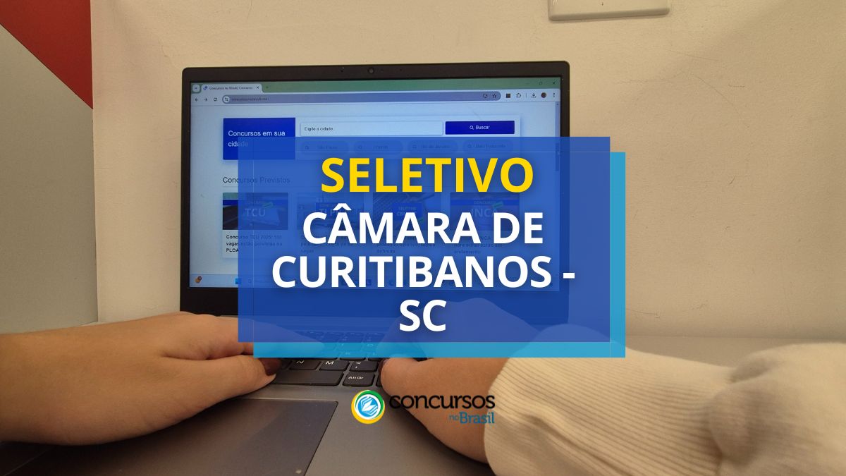 Processo seletivo Câmara de Curitibanos, Edital Câmara de Curitibanos, Processo seletivo de Curitibanos.