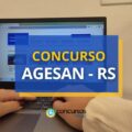 Concurso AGESAN – RS tem edital publicado; até R$ 7,8 mil