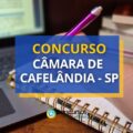 Concurso Câmara de Cafelândia – SP oferta vencimento de R$ 7 mil