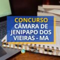 Concurso Câmara de Jenipapo dos Vieiras – MA: edital e inscrições