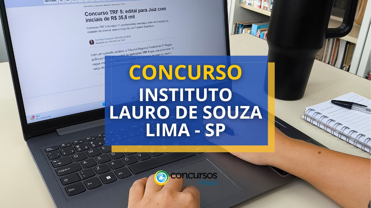 concurso Instituto Lauro de Souza Lima, vagas do concurso Instituto Lauro de Souza Lima, edital Instituto Lauro de Souza Lima, inscrição no concurso Instituto Lauro de Souza Lima