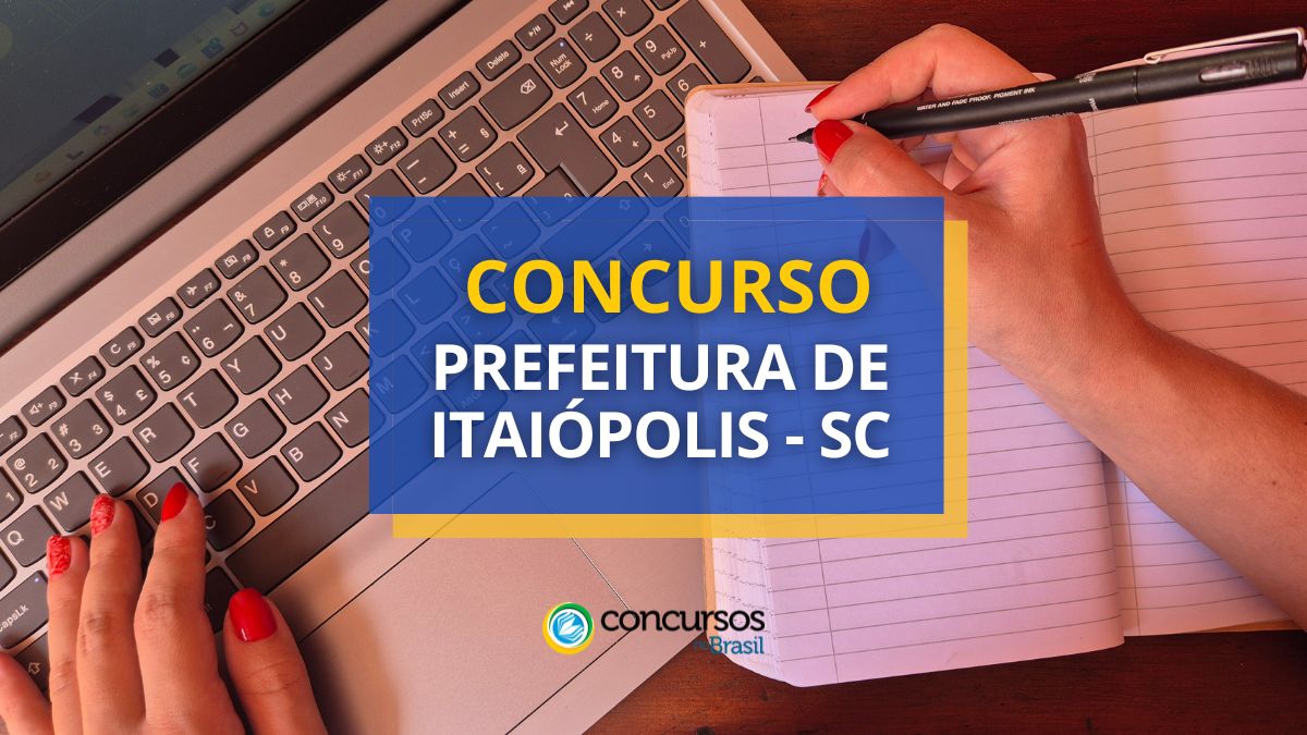 Concurso Prefeitura de Itaiópolis, Prefeitura de Itaiópolis, editais Prefeitura de Itaiópolis, vagas Prefeitura de Itaiópolis.