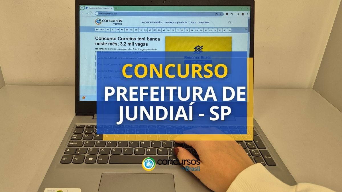 Concurso Prefeitura de Jundiaí, Prefeitura de Jundiaí, edital Prefeitura de Jundiaí, vagas Prefeitura de Jundiaí.