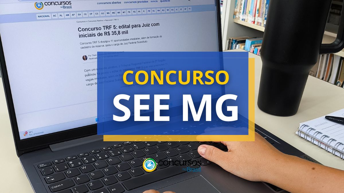 Concurso SEE MG, Concurso Secretaria de Estado de Educação de Minas Gerais, Concurso SEE, Edital SEE MG, Concurso Professor, Concurso Educação, Concurso Minas Gerais.