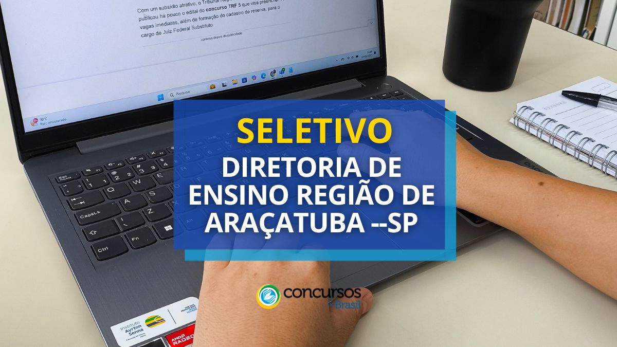 Diretoria de Ensino Região de Araçatuba – SP anuncia seleção