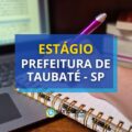 Estágio Prefeitura de Taubaté – SP: seleção é anunciada