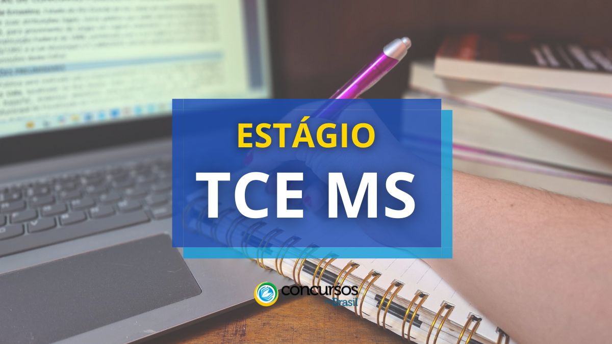Estágio TCE MS, Edital TCE MS, Vagas TCE MS, TCE MS, Tribunal de Contas do Estado do Mato Grosso do Sul.