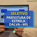 Prefeitura de Estrela Dalva – MG: até R$ 4,5 mil em seletivo