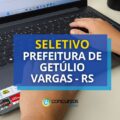 Prefeitura de Getúlio Vargas – RS anuncia seletivo na educação