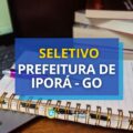 Prefeitura de Iporá – GO abre mais de 350 vagas em seletivo