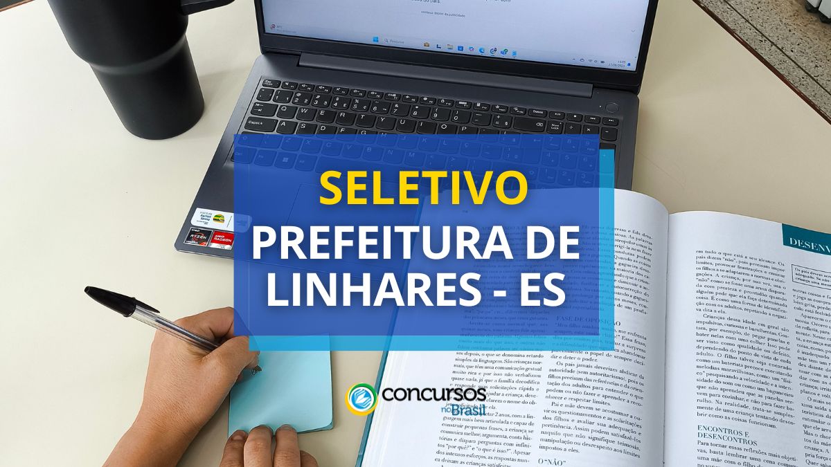 Processo seletivo Prefeitura de Linhares, Prefeitura de Linhares, edital Prefeitura de Linhares, funções Prefeitura de Linhares.