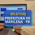 Prefeitura de Marilena – PR paga até R$ 9,1 mil em seletivo