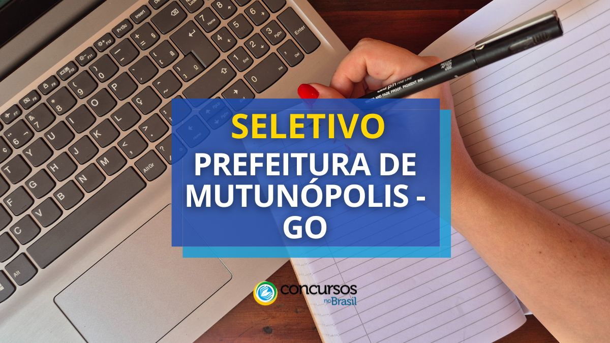 Processo seletivo da Prefeitura de Mutunópolis, Prefeitura de Mutunópolis, edital da Prefeitura de Mutunópolis, vagas da Prefeitura de Mutunópolis.