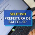 Prefeitura de Salto – SP paga até R$ 5,8 mil em seletivo