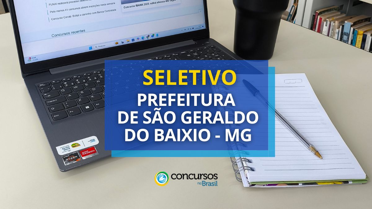 Processo seletivo da Prefeitura de São Geraldo do Baixio, Prefeitura de São Geraldo do Baixio, edital da Prefeitura de São Geraldo do Baixio, vagas da Prefeitura de São Geraldo do Baixio.