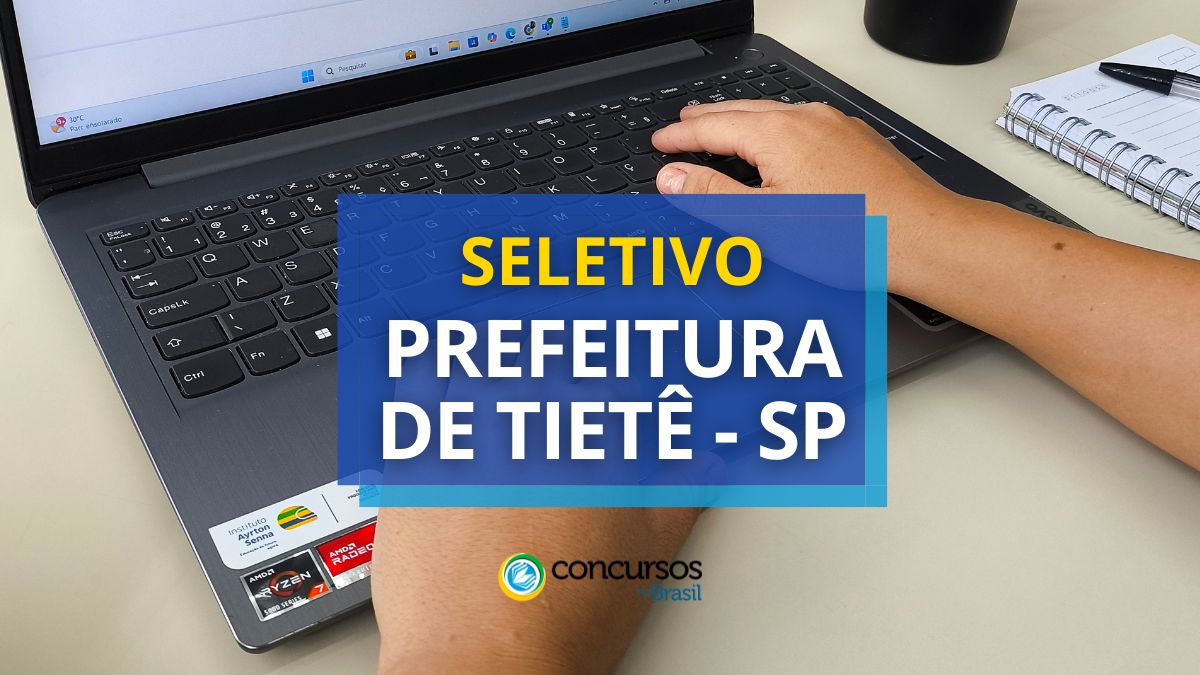 Processo seletivo Prefeitura de Tietê, Prefeitura de Tietê, edital Prefeitura de Tietê, vagas Prefeitura de Tietê.