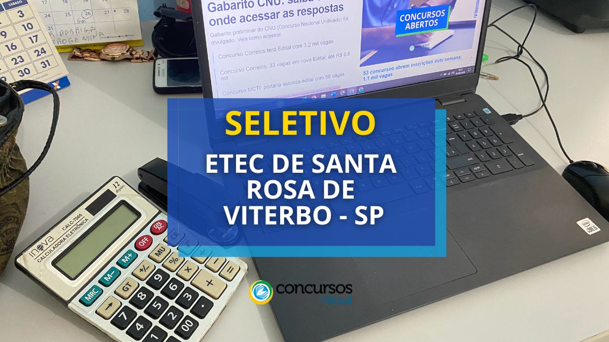 Processo seletivo Etec de Santa Rosa de Viterbo - SP