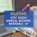 ETEC Gildo Marçal Bezerra Brandão – SP: edital aberto