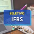 IFRS está com edital de seletivo aberto para Campus Ibirubá