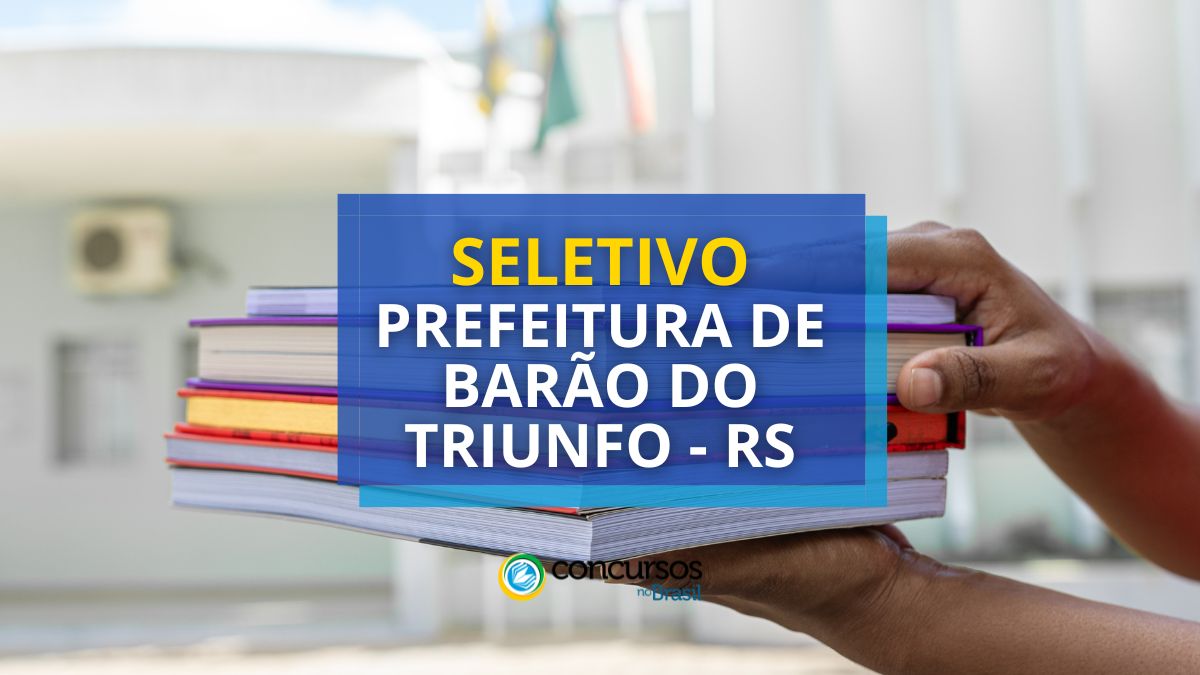 Processo seletivo Prefeitura de Barão do Triunfo - RS, seletivo Prefeitura de Barão do Triunfo - RS, seleção Prefeitura de Barão do Triunfo - RS, vagas Prefeitura de Barão do Triunfo - RS, cargos Prefeitura de Barão do Triunfo - RS, edital Prefeitura de Barão do Triunfo - RS, inscrição Prefeitura de Barão do Triunfo - RS, oportunidades Prefeitura de Barão do Triunfo - RS, etapas Prefeitura de Barão do Triunfo - RS, provas Prefeitura de Barão do Triunfo - RS