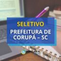 Prefeitura de Corupá – SC abre seletivo para área da Educação