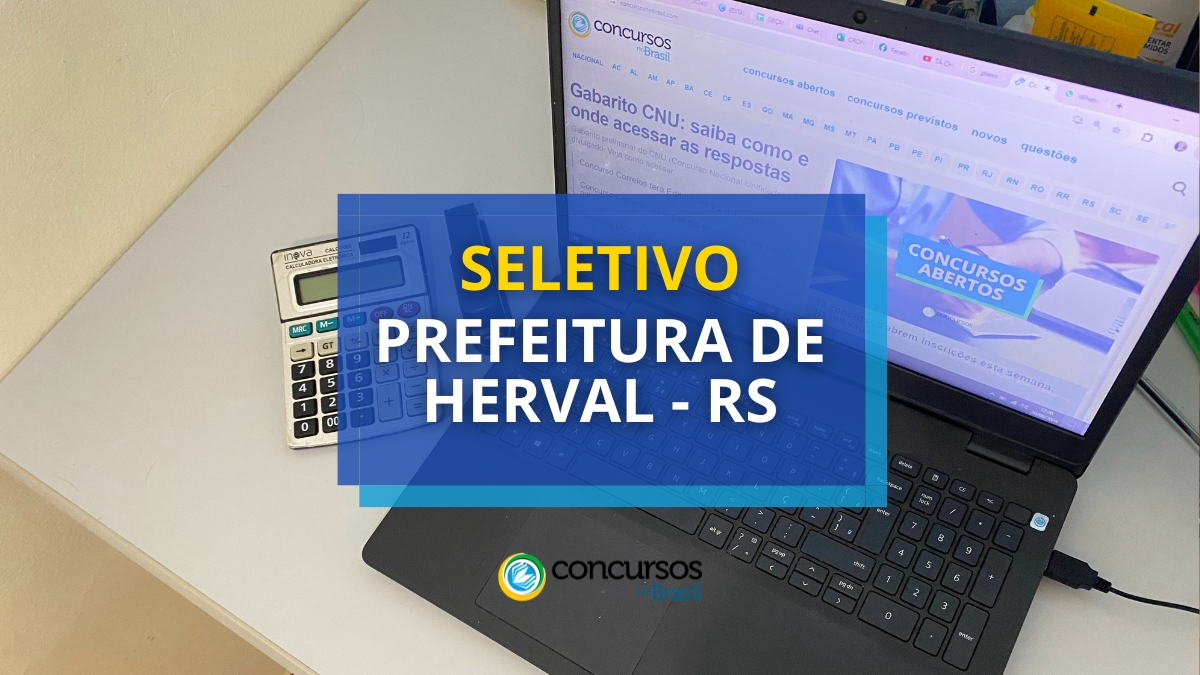 processo seletivo Prefeitura de Herval, vagas do processo seletivo Prefeitura de Herval, inscrição no processo seletivo Prefeitura de Herval, edital seletivo Prefeitura de Herval
