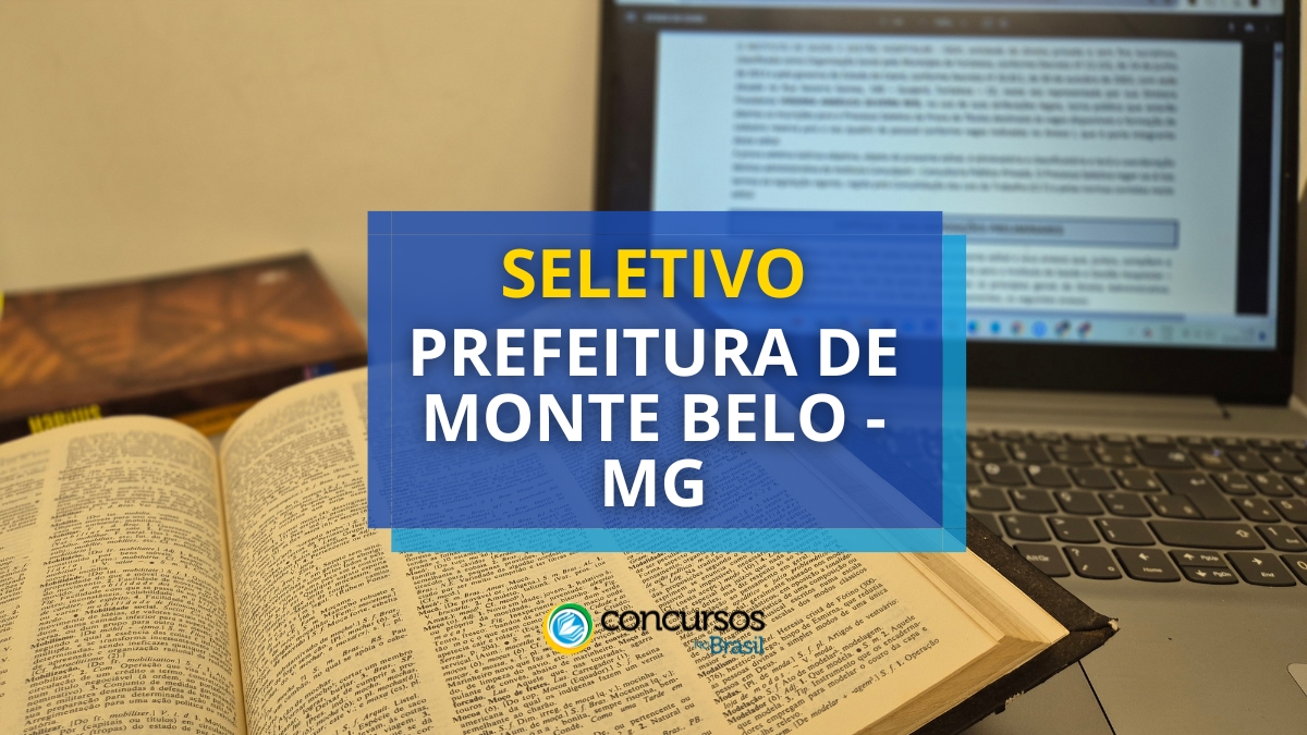 processo seletivo Prefeitura de Monte Belo, vagas da Prefeitura de Monte Belo, edital do seletivo Prefeitura de Monte Belo