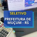 Prefeitura de Muçum – RS publica edital de processo seletivo