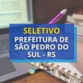 Prefeitura de São Pedro do Sul – RS divulga novos editais de seleção