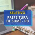 Prefeitura de Sumé – PB está com edital de seletivo aberto