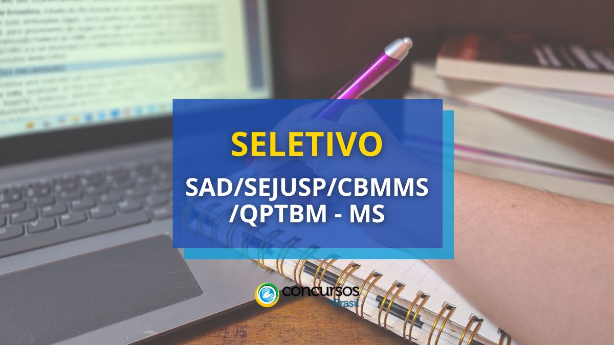 Processo seletivo SAD/SEJUSP/CBMMS/QPTBM - MS, Edital CBMMS, Quadro de Praças Temporários Bombeiro Militar de Mato Grosso do Sul QPTBM.