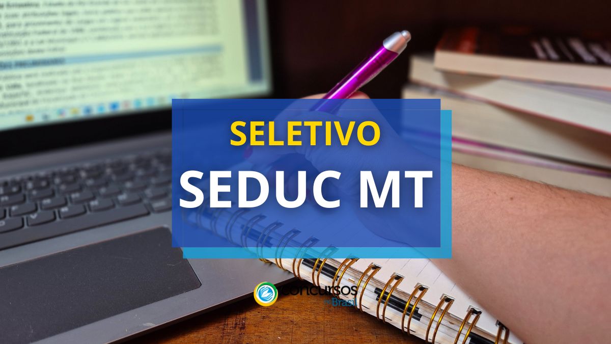 Processo seletivo SEDUC MT 2025, processo seletivo SEDUC MT, seletivo SEDUC MT, seleção SEDUC MT, vagas SEDUC MT, cargos SEDUC MT, salário SEDUC MT, inscrição seletivo SEDUC MT, inscrição SEDUC MT, inscrições seletivo SEDUC MT, inscrições SEDUC MT, provas seletivo SEDUC MT, provas SEDUC MT, edital seletivo SEDUC MT, edital SEDUC MT, edital nível médio SEDUC MT