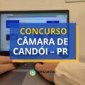 Concurso Câmara de Candói – PR: ganhos de até R$ 6,6 mil