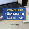 Concurso Câmara de Tatuí – SP: ganhos de até R$ 11,2 mil
