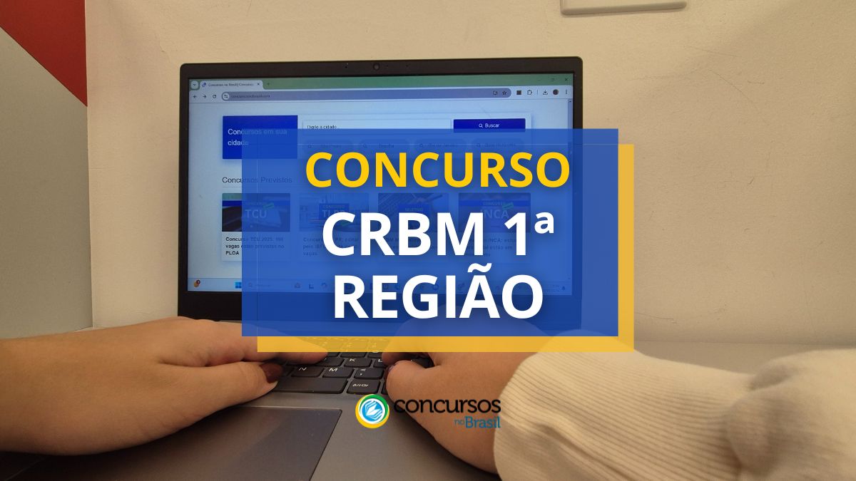 Concurso CRBM 1ª Região, Concurso CRBM SP, Concurso CRBM RJ, Concurso CRBM MS, Concurso CRBM ES.