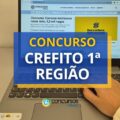Concurso CREFITO 1ª Região tem edital publicado; até R$ 7,8 mil