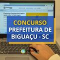 Concurso Prefeitura de Biguaçu – SC paga até R$ 9,8 mil