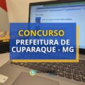 Concurso Prefeitura de Cuparaque – MG abre mais de 60 vagas