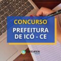 Concurso Prefeitura de Icó – CE publica dois editais