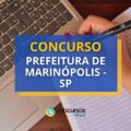 Concurso Prefeitura de Marinópolis – SP lança edital; até R$ 4,5 mil
