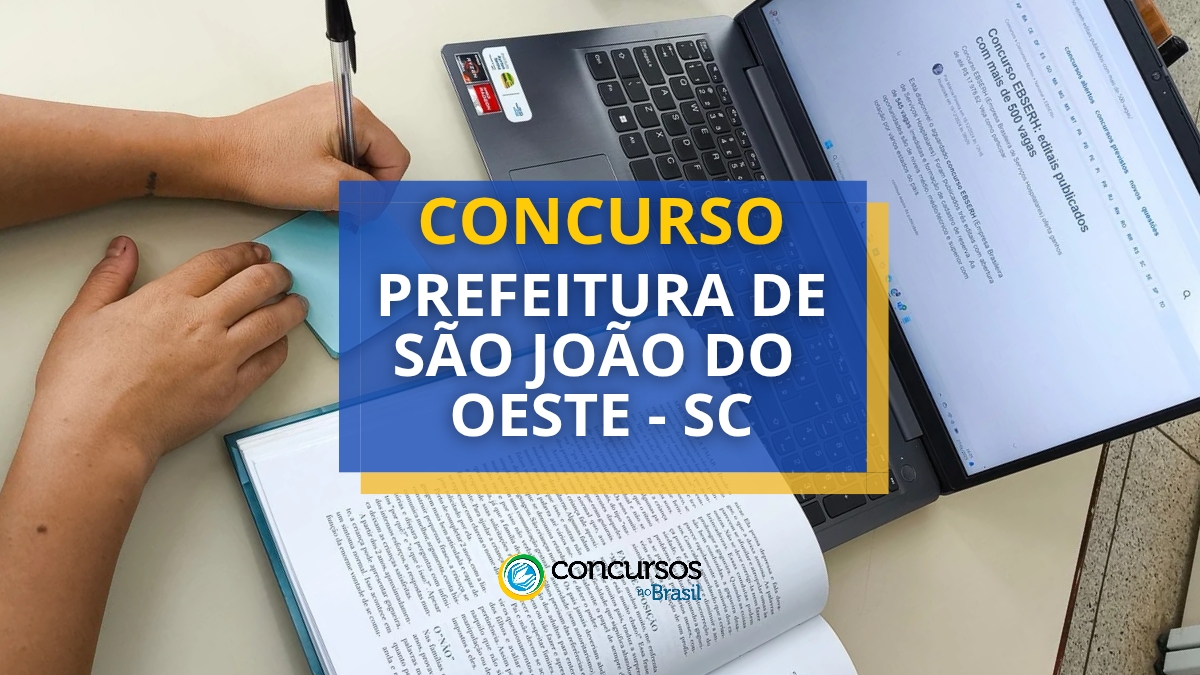 concurso Prefeitura de São João do Oeste, vagas na Prefeitura de São João do Oeste, inscrição no concurso de São João do Oeste