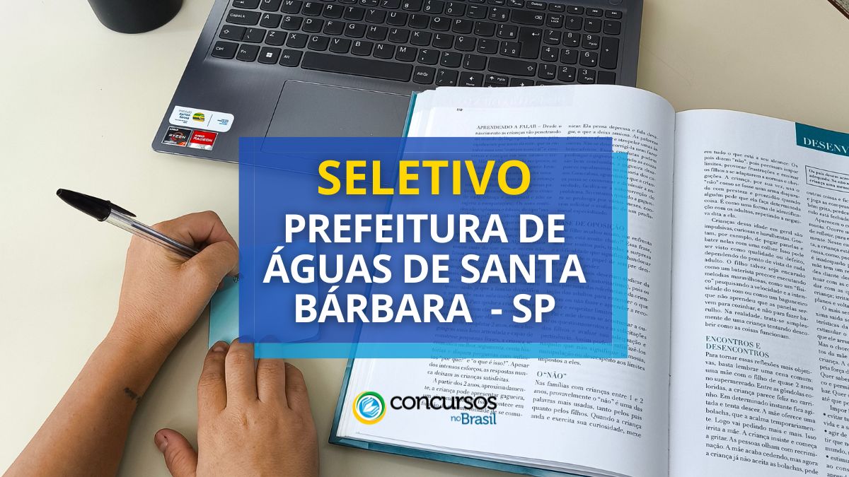 Processo seletivo Prefeitura de Águas de Santa Bárbara, Prefeitura de Águas de Santa Bárbara, edital Prefeitura de Águas de Santa Bárbara, vagas Prefeitura de Águas de Santa Bárbara.