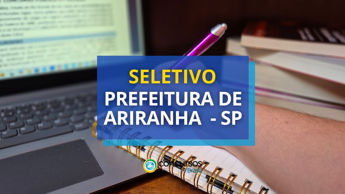 Processo seletivo Prefeitura de Ariranha, Prefeitura de Ariranha, edital Prefeitura de Ariranha, vagas Prefeitura de Ariranha.