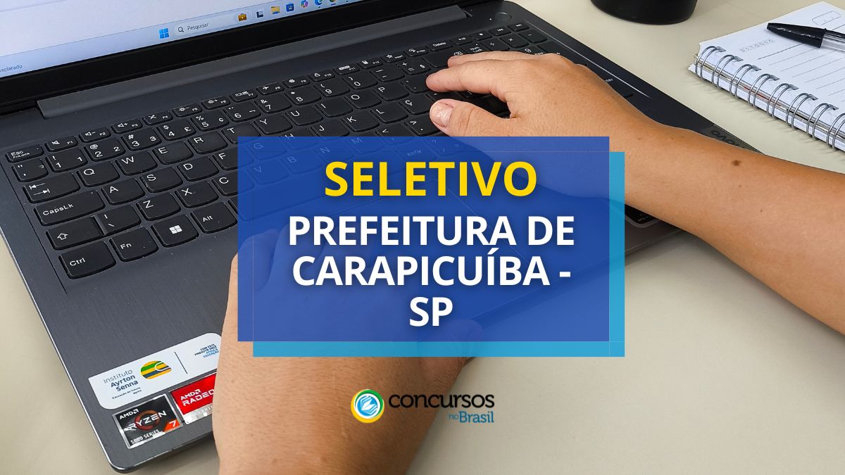 Processo seletivo Prefeitura de Carapicuíba, Prefeitura de Carapicuíba, edital Prefeitura de Carapicuíba, vagas Prefeitura de Carapicuíba.