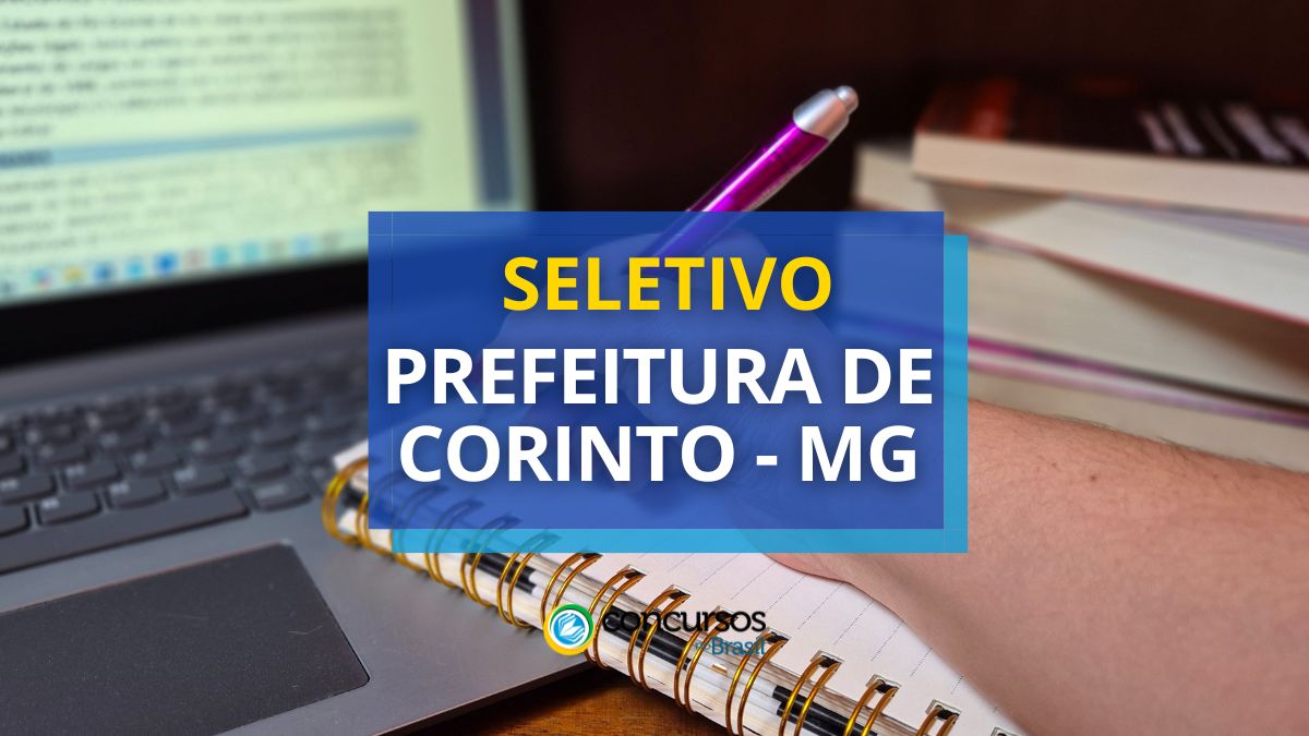 Processo seletivo Prefeitura de Corinto, Prefeitura de Corinto, edital Prefeitura de Corinto, vagas Prefeitura de Corinto.