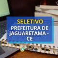 Prefeitura de Jaguaretama – CE abre 160 vagas em seletivo