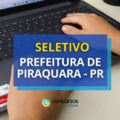 Prefeitura de Piraquara – PR divulga edital de processo seletivo