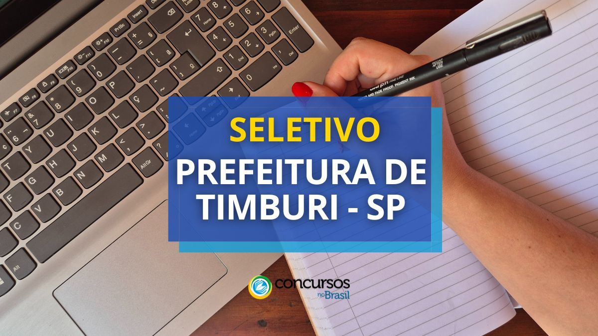 Processo seletivo da Prefeitura de Timburi, Prefeitura de Timburi, edital da Prefeitura de Timburi, funções da Prefeitura de Timburi.