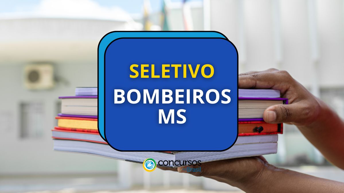 processo seletivo Bombeiro MS, processo seletivo corpo de bombeiro MS, Edital Bombeiros MS, vagas Bombeiros MS