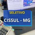 CISSUL – MG abre processo seletivo com salário de R$ 11 mil